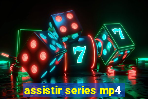 assistir series mp4